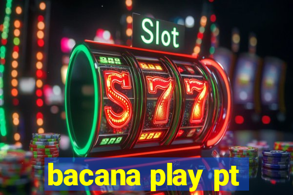 bacana play pt