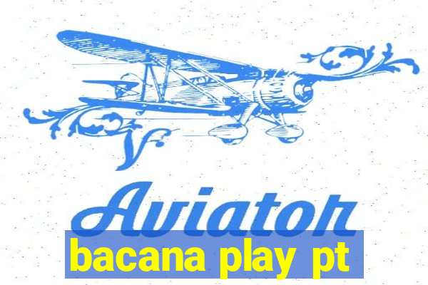 bacana play pt