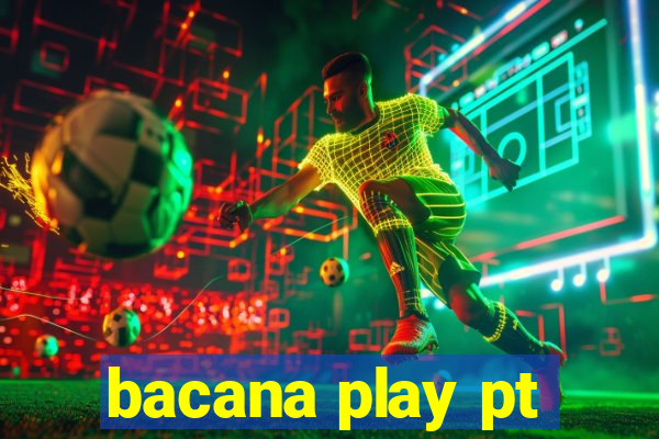 bacana play pt