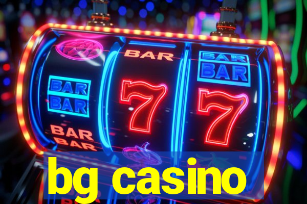 bg casino