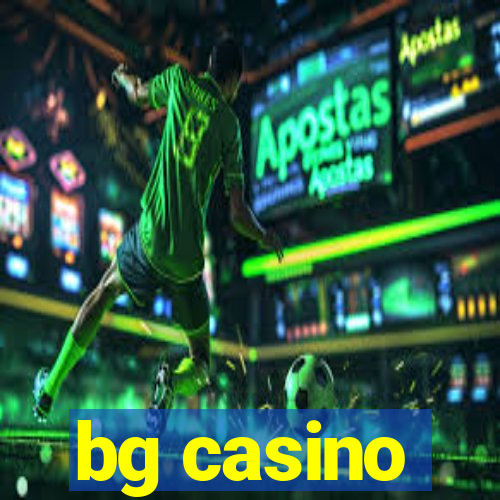 bg casino