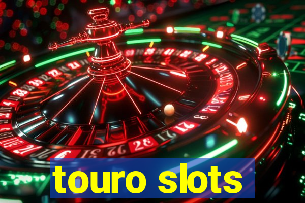 touro slots