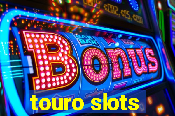 touro slots