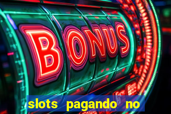 slots pagando no cadastro saque free 2024