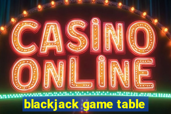 blackjack game table