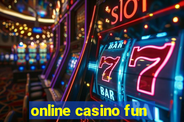 online casino fun