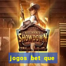 jogos bet que ganha dinheiro de verdade