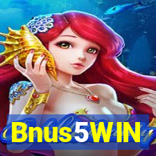 Bnus5WIN