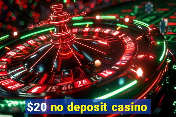 $20 no deposit casino