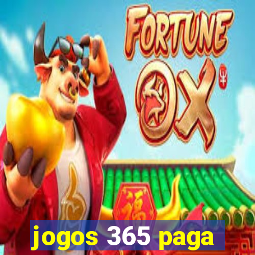 jogos 365 paga