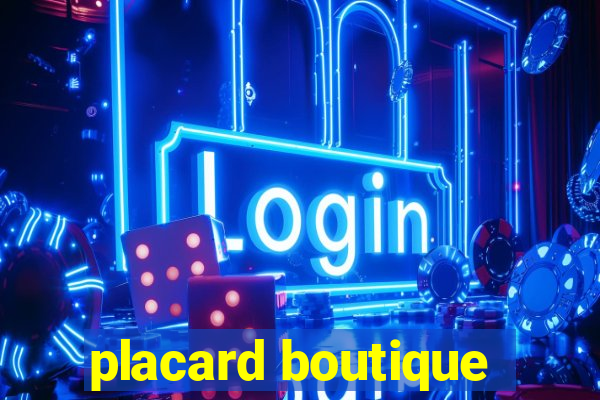 placard boutique