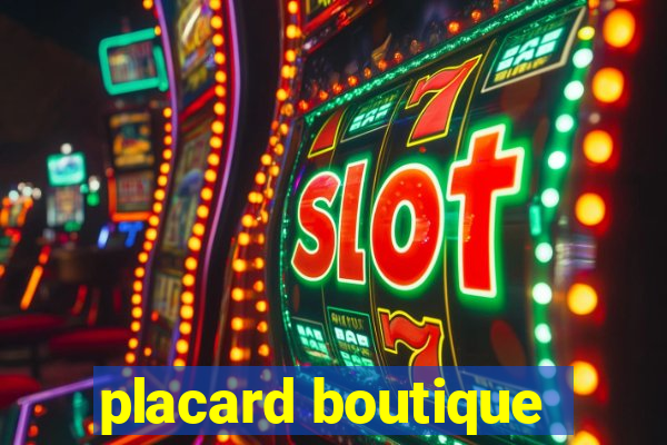 placard boutique