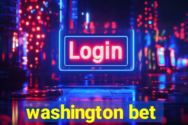 washington bet