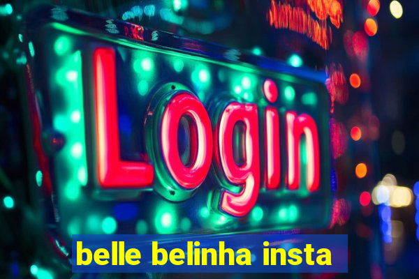 belle belinha insta