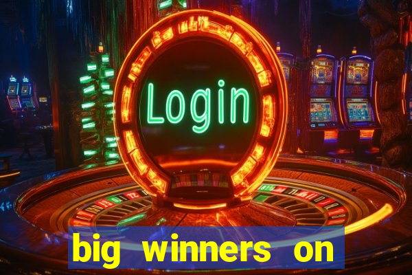 big winners on slot machines