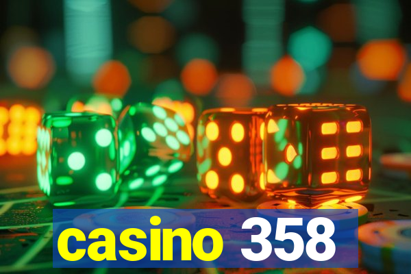 casino 358