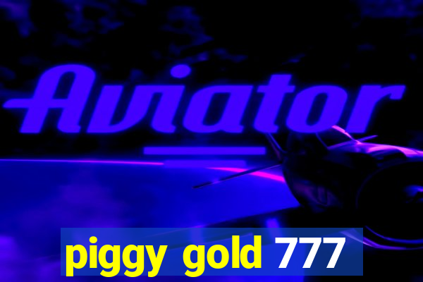 piggy gold 777