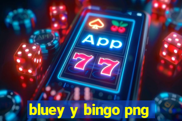 bluey y bingo png