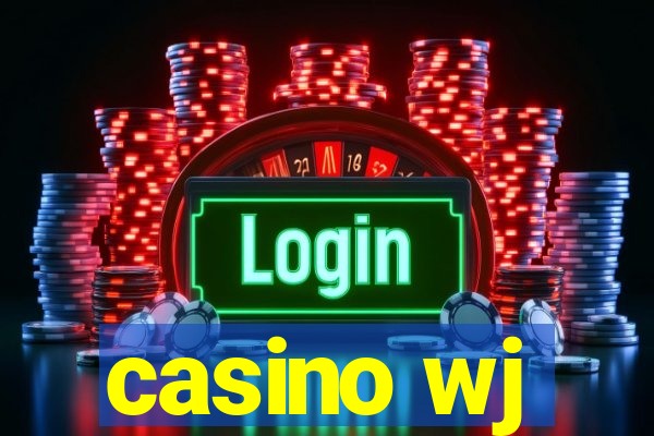 casino wj