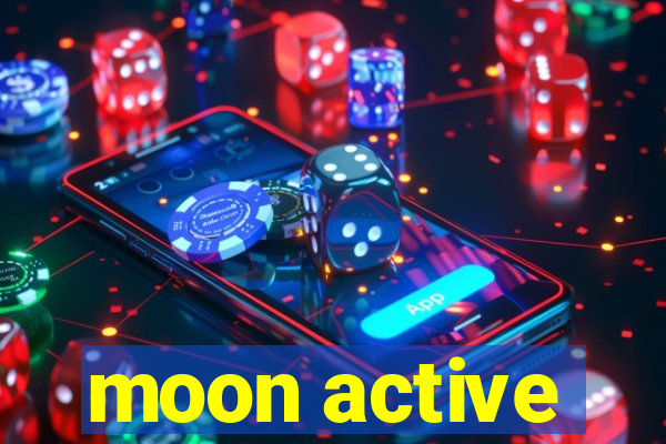 moon active