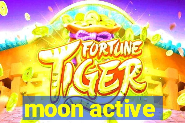 moon active