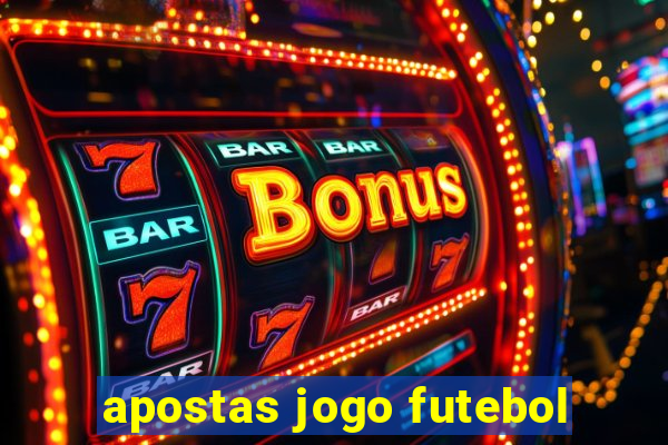 apostas jogo futebol