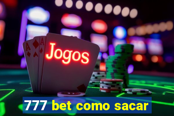 777 bet como sacar