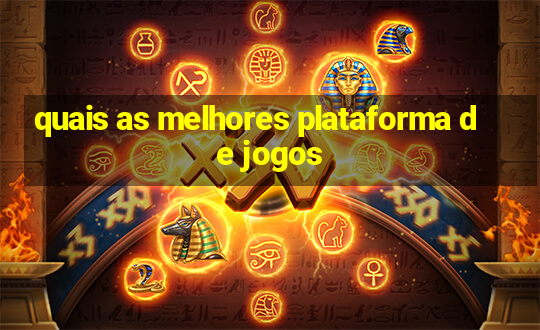 quais as melhores plataforma de jogos