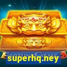 superhq.ney