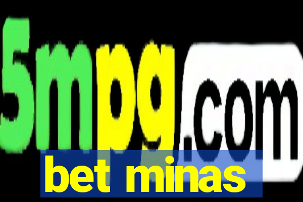 bet minas