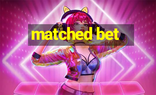 matched bet