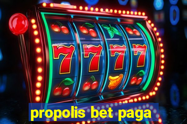 propolis bet paga