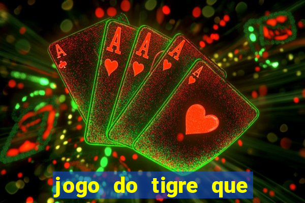 jogo do tigre que da bonus sem deposito