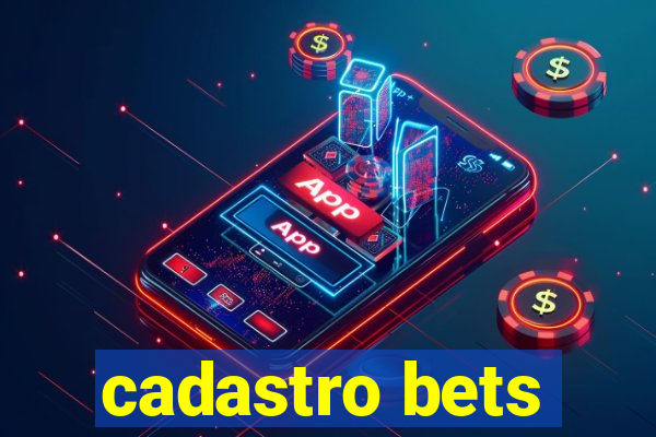 cadastro bets