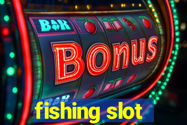 fishing slot