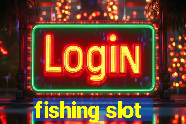 fishing slot