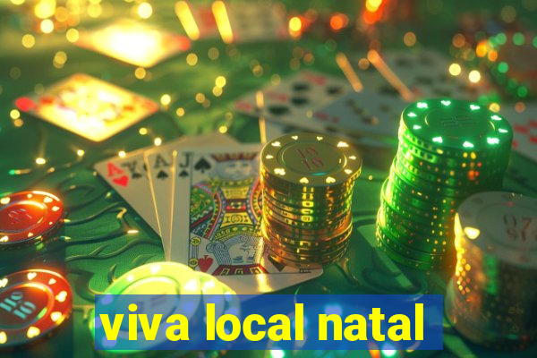 viva local natal