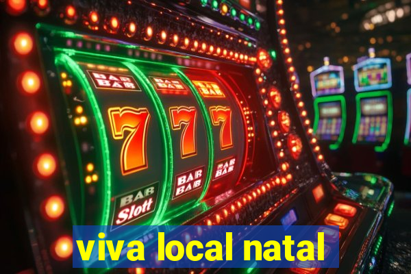 viva local natal