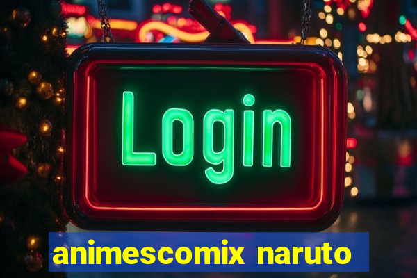 animescomix naruto