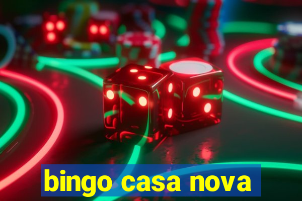 bingo casa nova