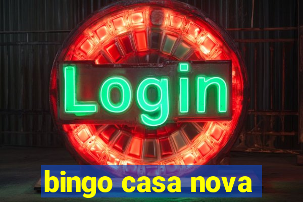 bingo casa nova