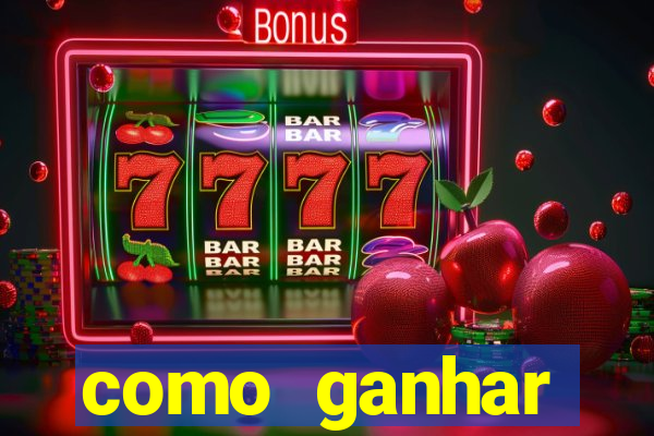 como ganhar dinheiro em slots