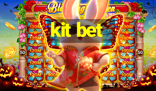 kit bet