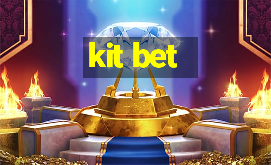 kit bet