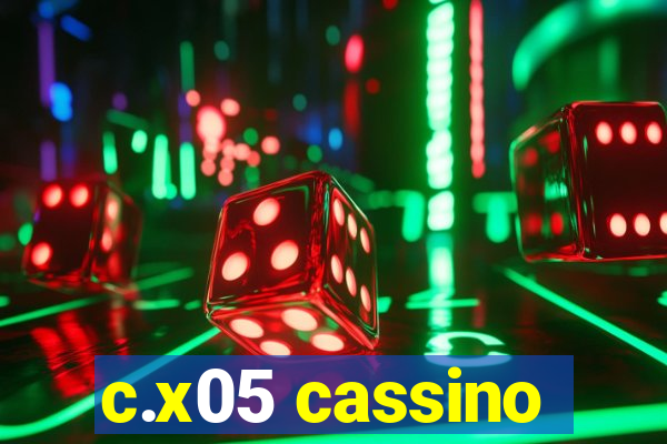 c.x05 cassino