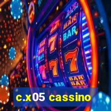 c.x05 cassino