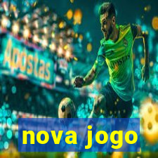 nova jogo