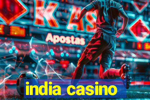 india casino