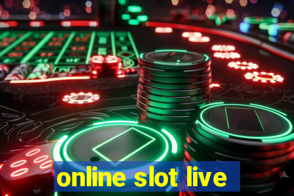 online slot live