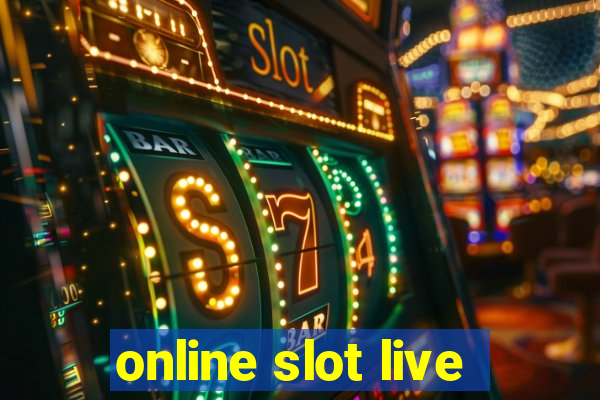 online slot live